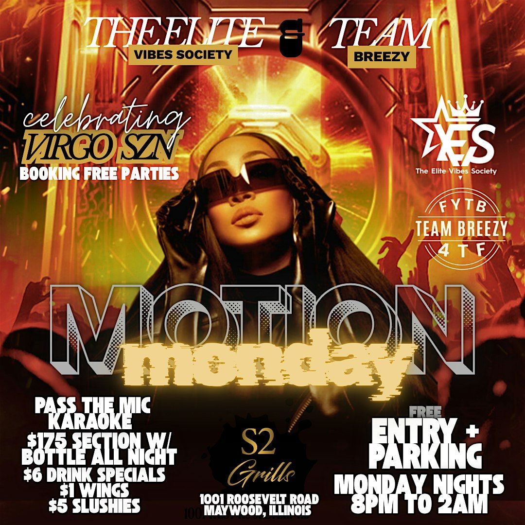 MOTION MONDAY @ S2 GRILL MAYWOOD ~ VIRGO BASH