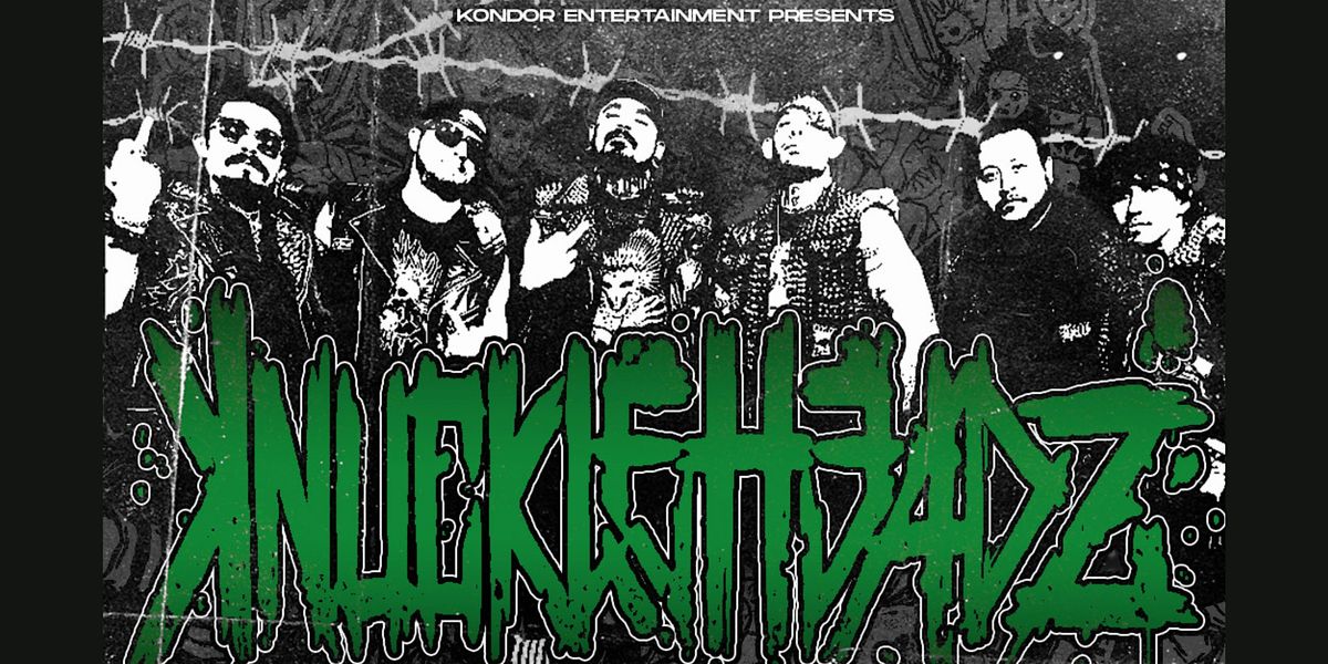 DBZ & Kondor Presents: Knuckleheadz, Dasklown, Chcknsht+ More