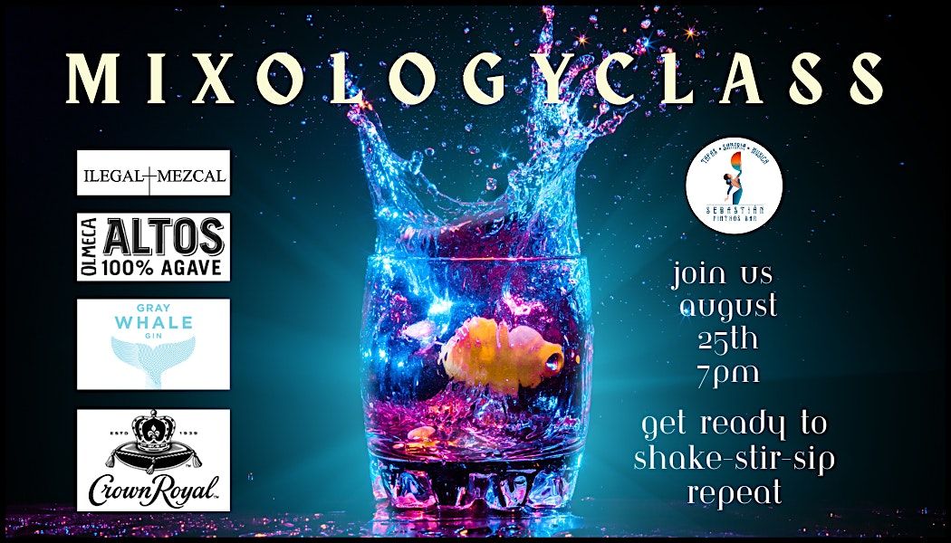 MIXOLOGY CLASS