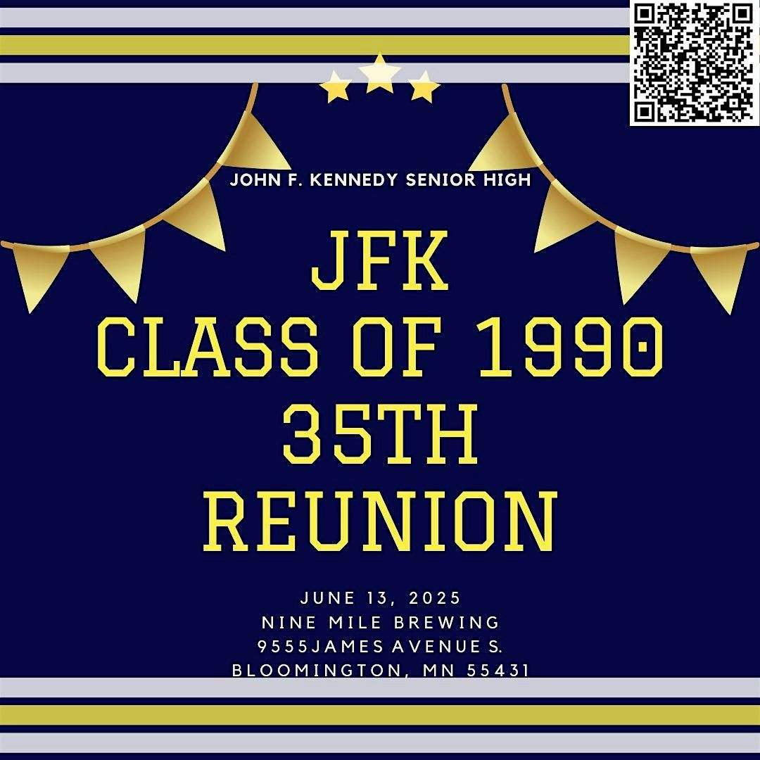 JFK Class of 1990                                              35th Reunion