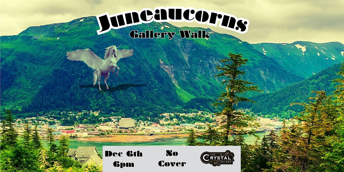 Gallery Walk w\/ Juneaucorns