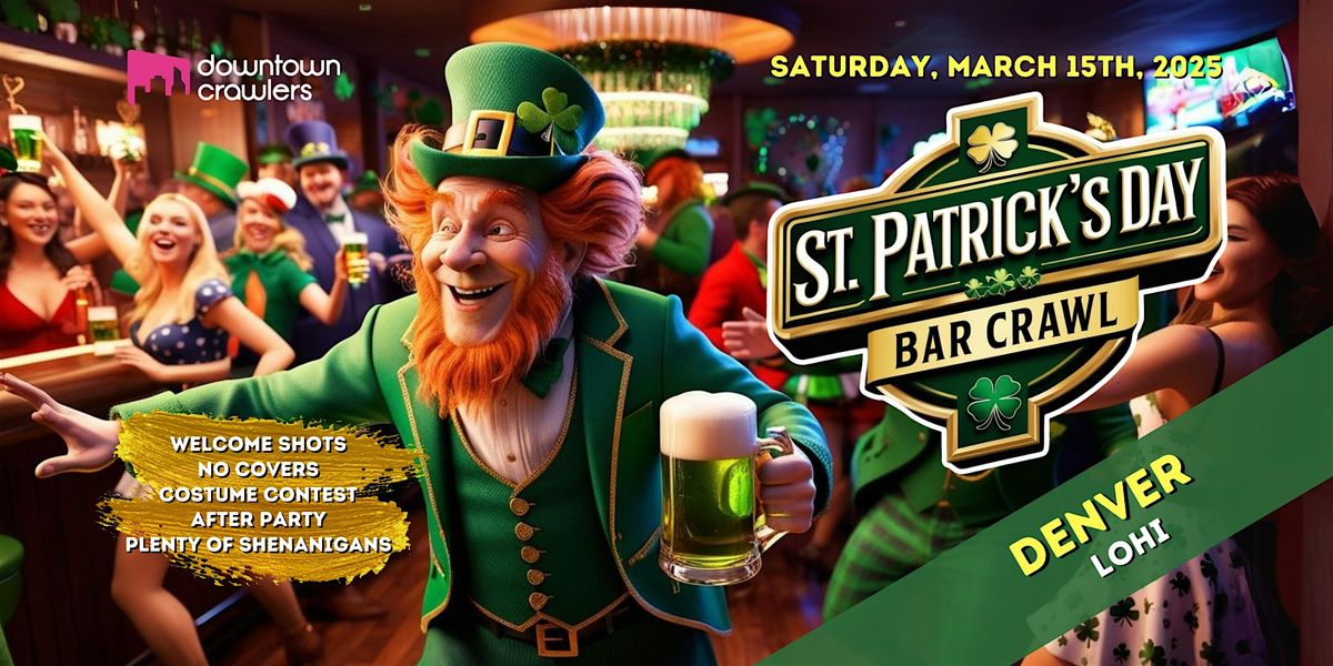 St. Patrick's Day Bar Crawl - DENVER (LoHi)