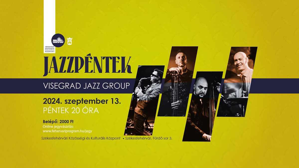 Jazzp\u00e9ntek: Visegrad Jazz Group