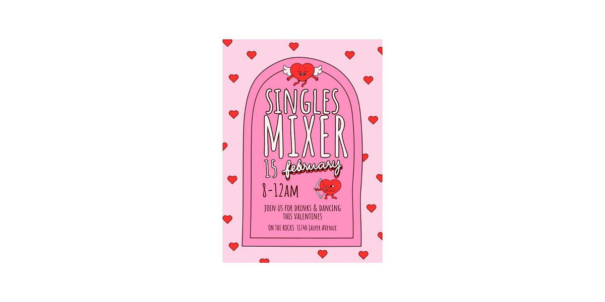 VALENTINE SINGLES MIXER