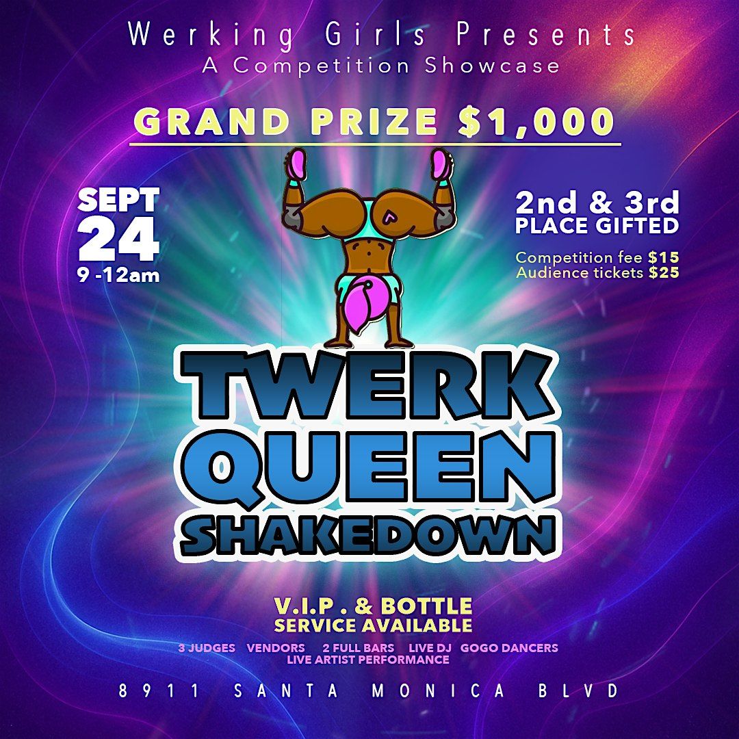 TWERK QUEEN SHAKEDOWN