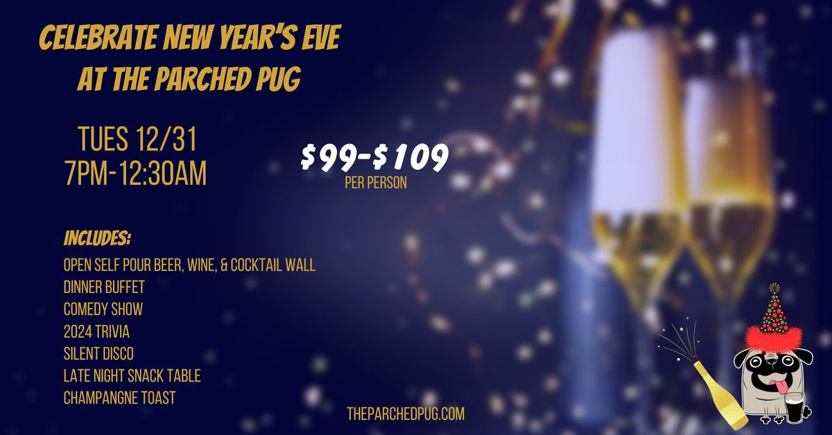 All Inclusive NYE Celebration at The Parched Pug