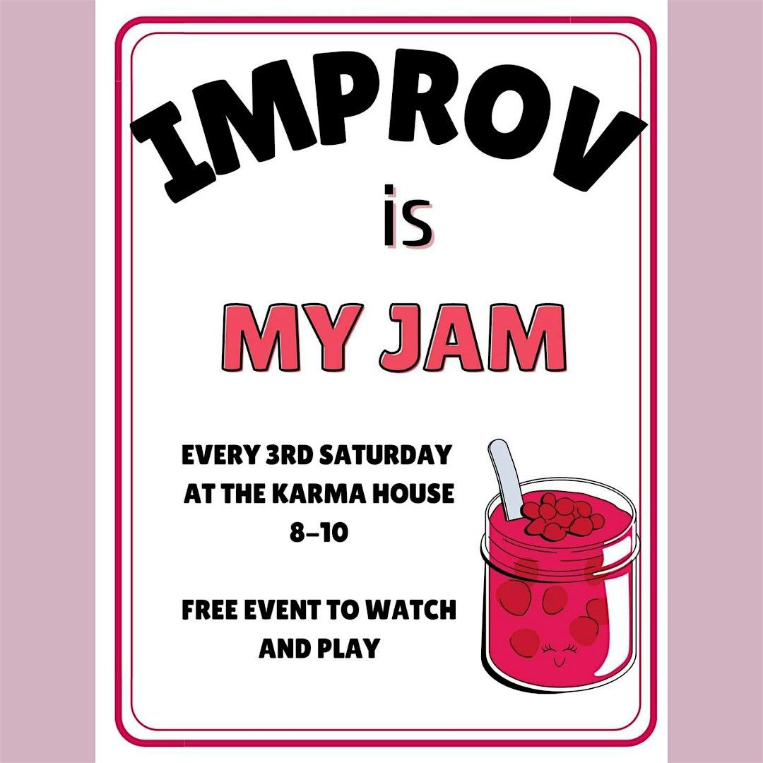 Monthly Improv Jam at The Karma House!