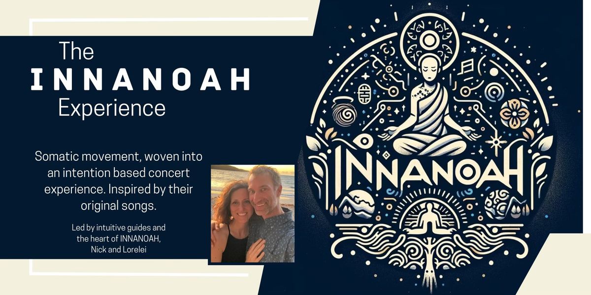 The INNANOAH Experience