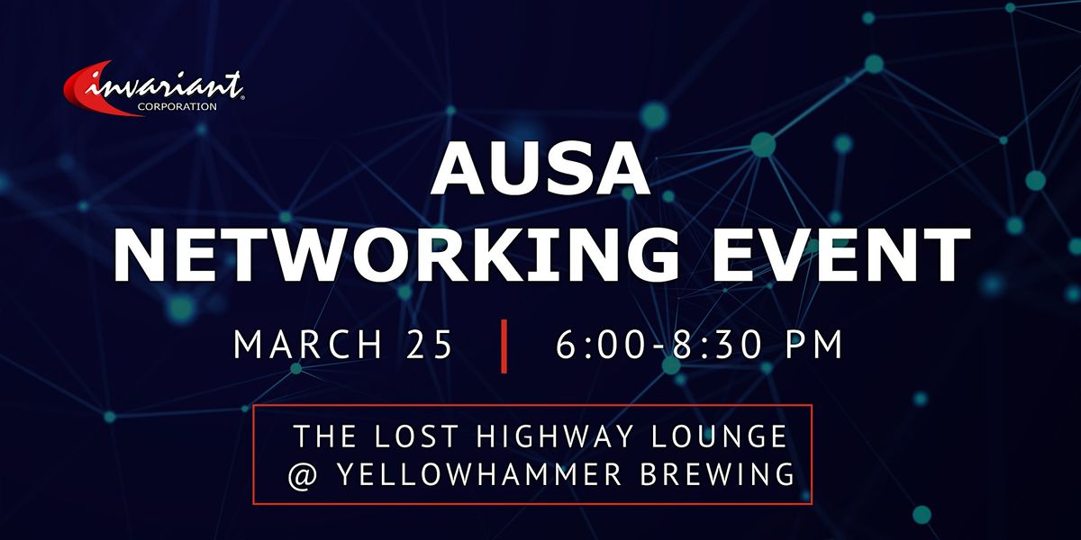 AUSA Networking Event Hosted by Invariant Corporation