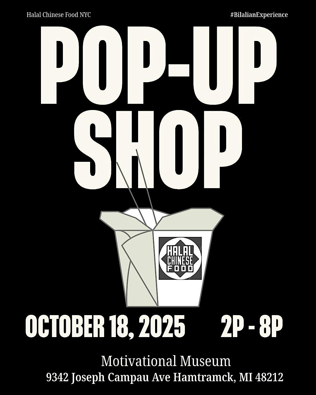 Halal Chinese Food & #BilalianExperience Pop Up Shop