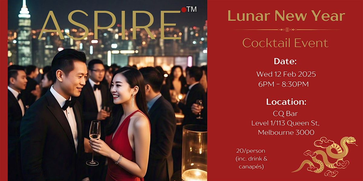 ASPIRE Lunar New Year Cocktail & Networking Event