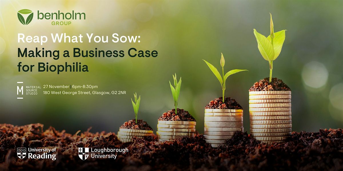 Reap What You Sow: Making a Business Case for Biophilia