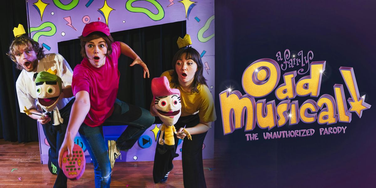 A Fairly Odd Musical! The Unauthorized Parody