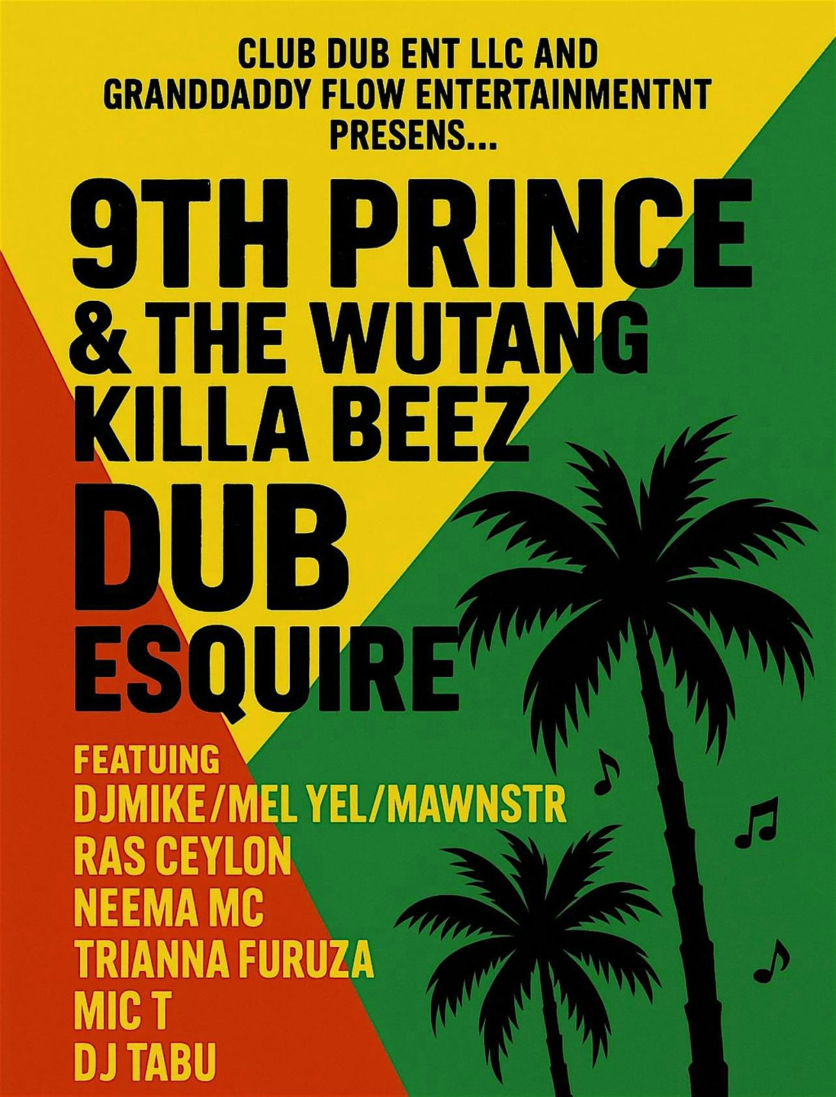 CLUB DUB ent Presents\u2026 9th Prince & The WUTANG KILLA BEEZ!!