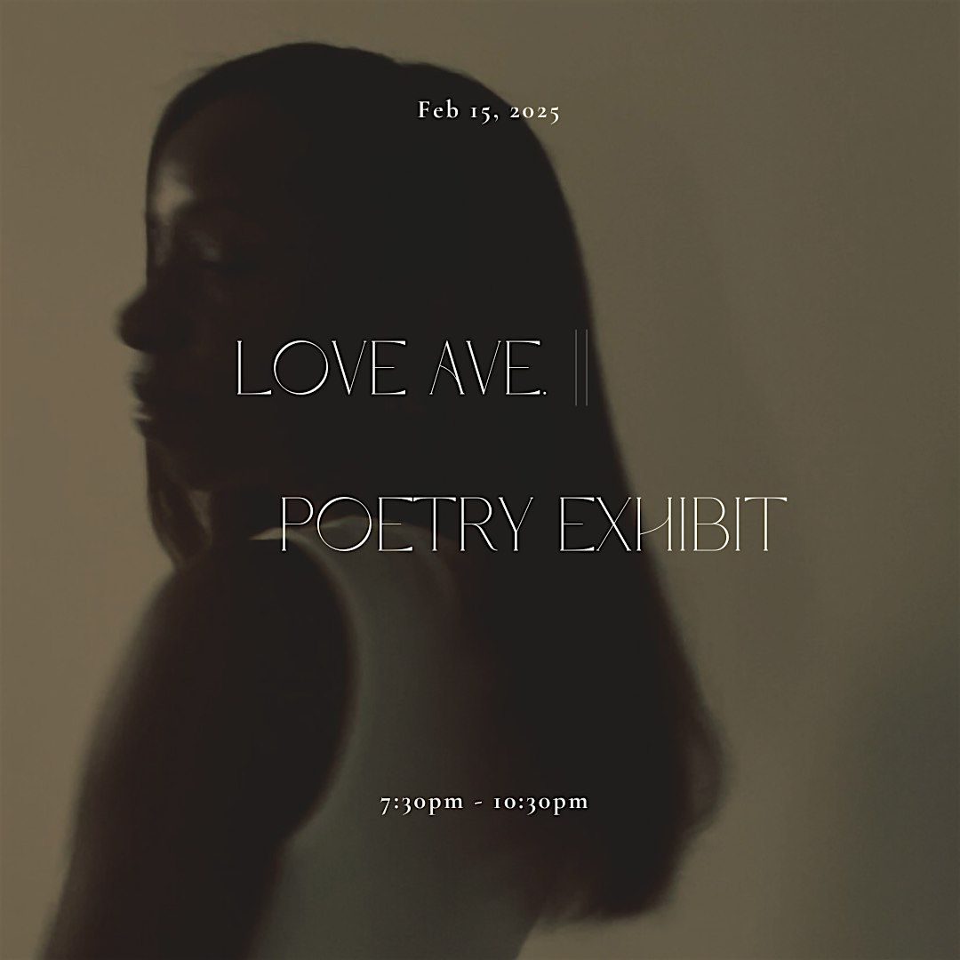 Poetry Exhibit: Love Ave.