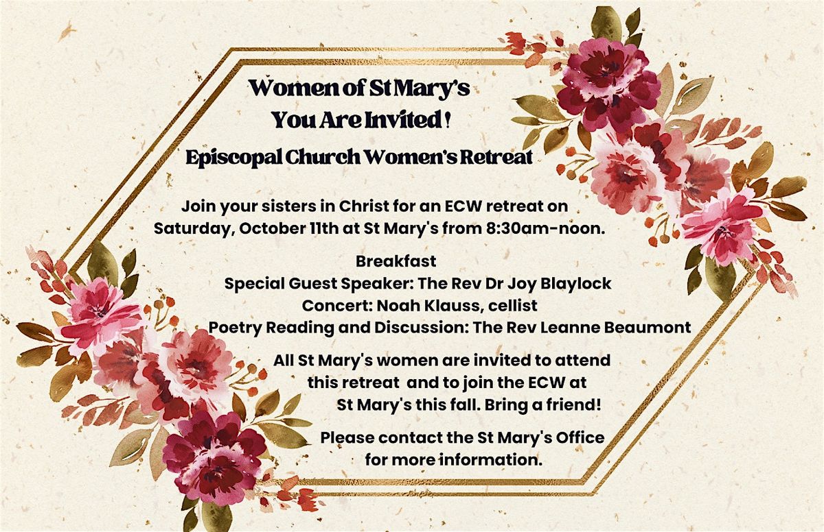St. Mary's Women's Retreat--A Time for Sisters in Christ.