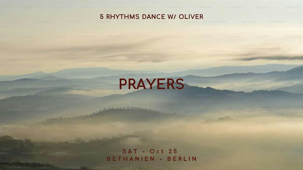5Rhythms COMMUNITY DANCE with Oliver: PRAYERS