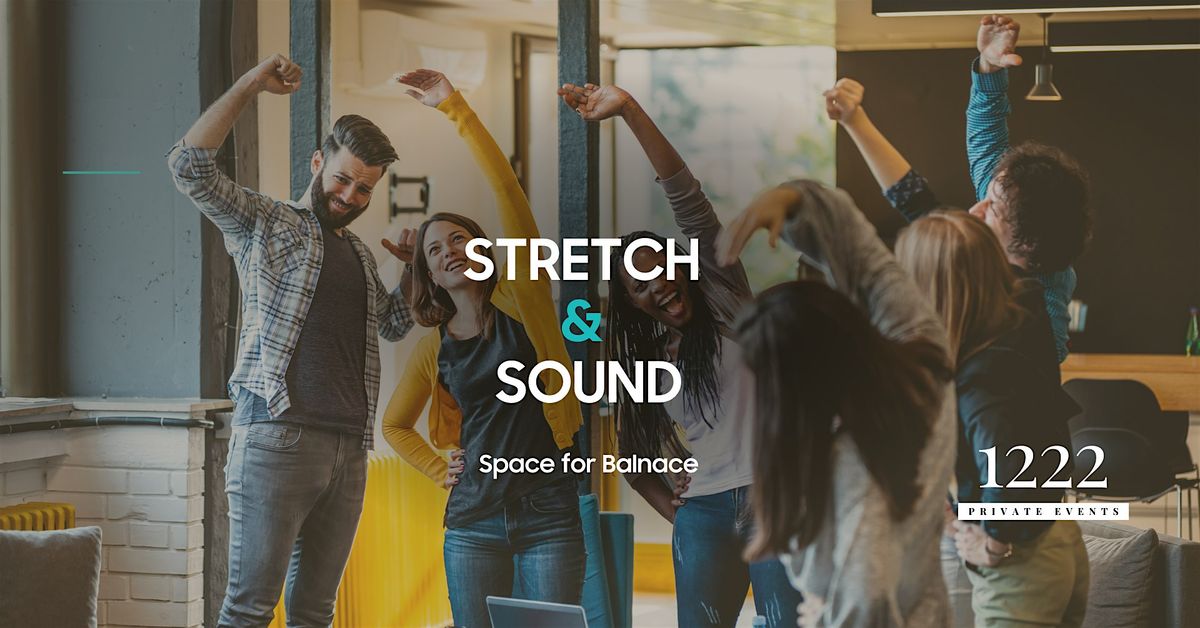 Stretch & Sound