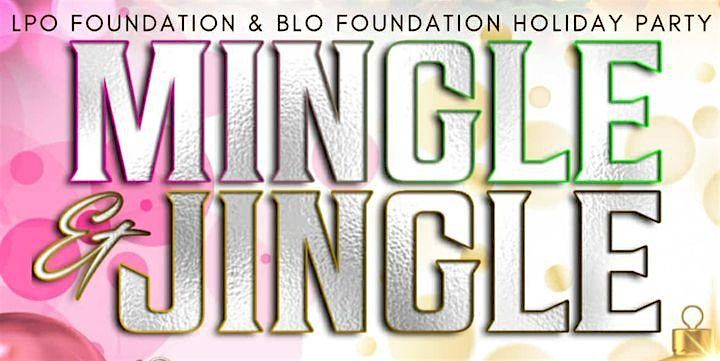 LPO & BLO Holiday Mingle & JINGLE