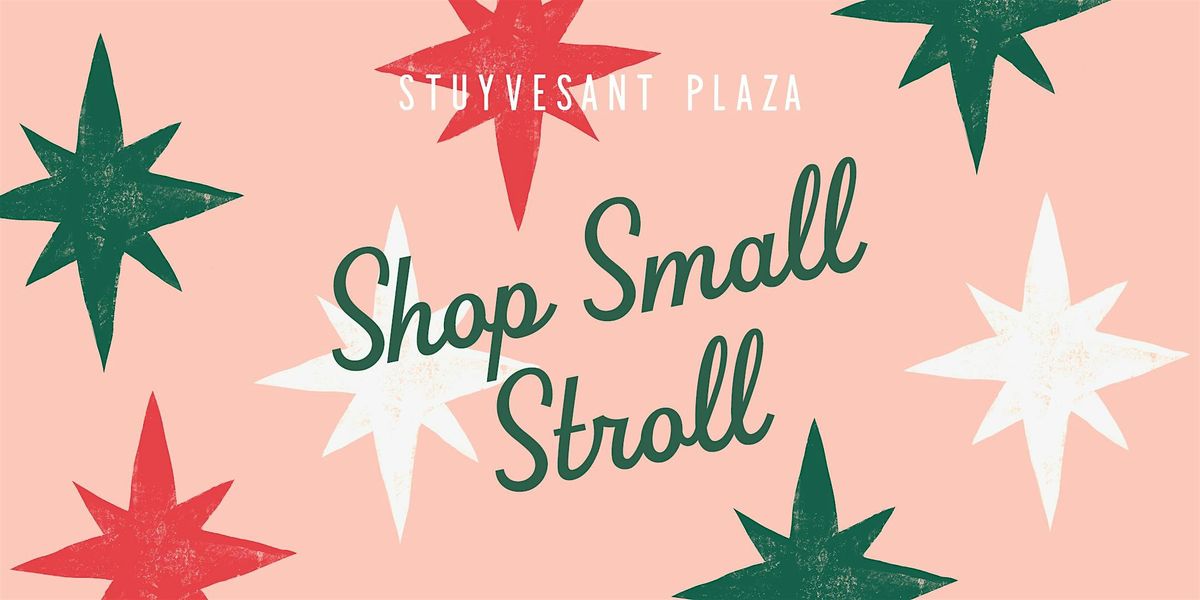 Shop Small Stroll at Stuyvesant Plaza
