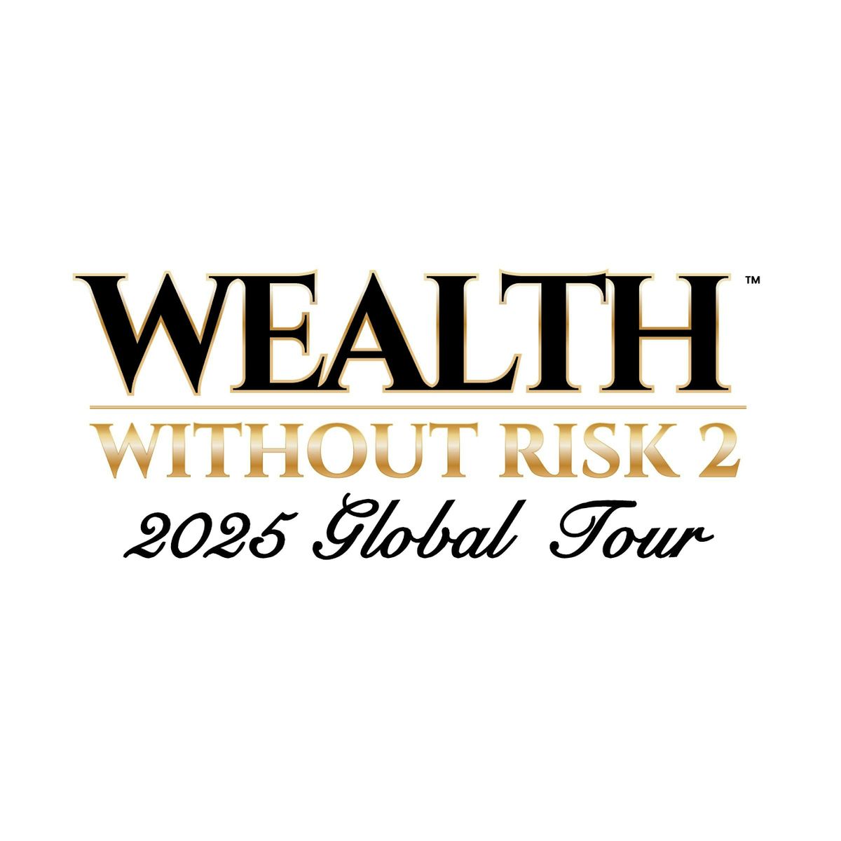 "Wealth Without Risk 2 Tour" Atlanta