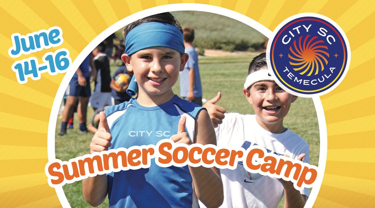 Temecula Summer Soccer Camp Patricia H Birdsall Sports Park Temecula 14 June To 16 June