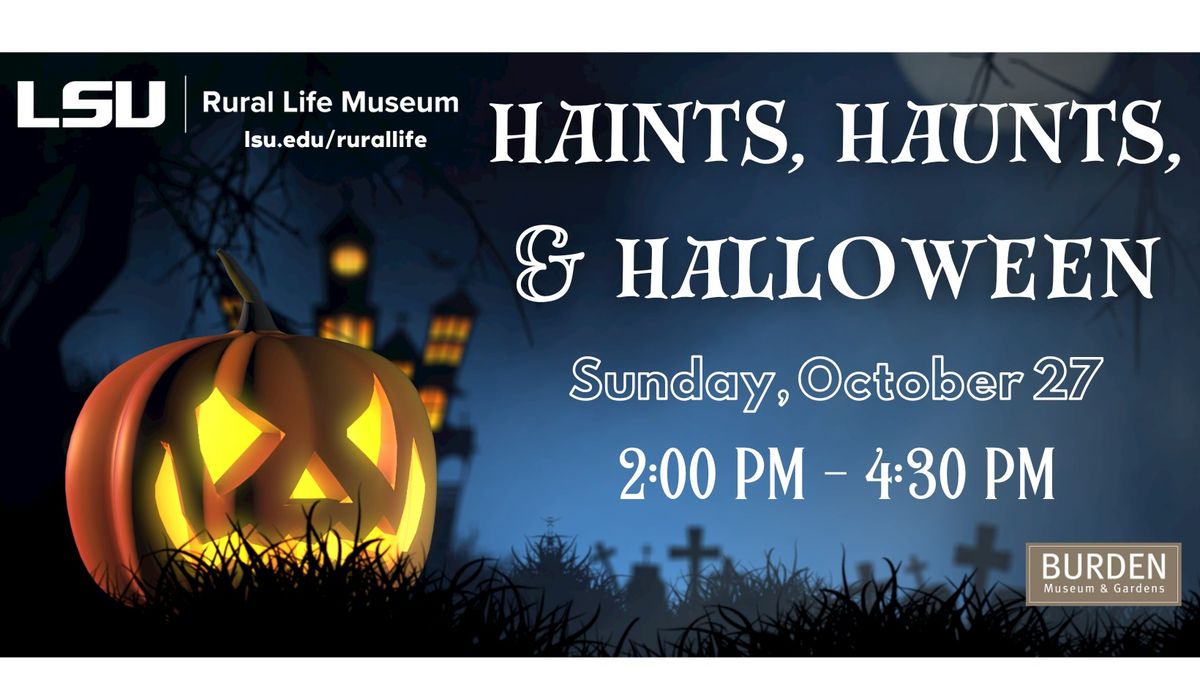 Haints, Haunts, & Halloween