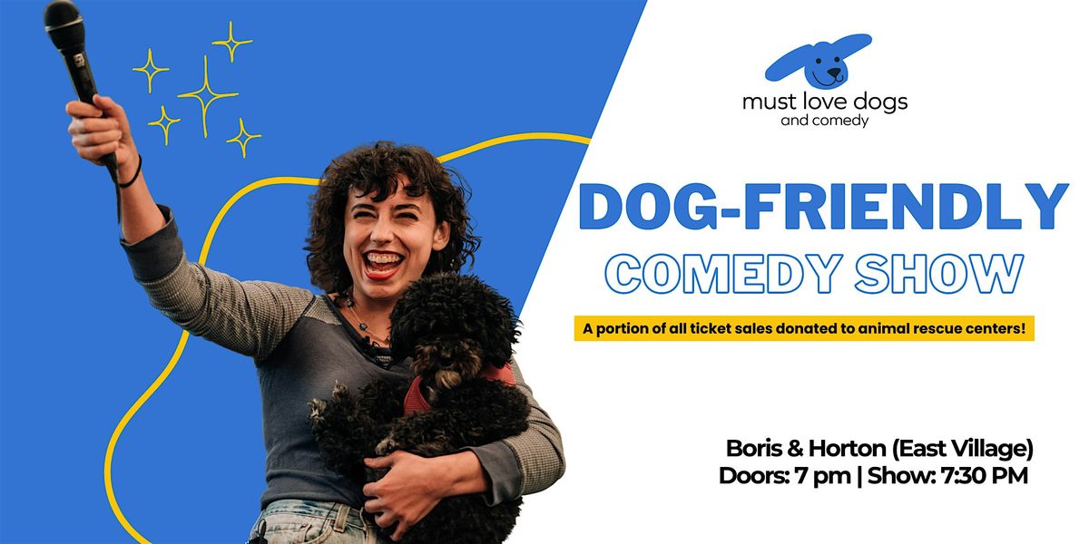 Dog-Friendly Comedy Show - East Village, NYC