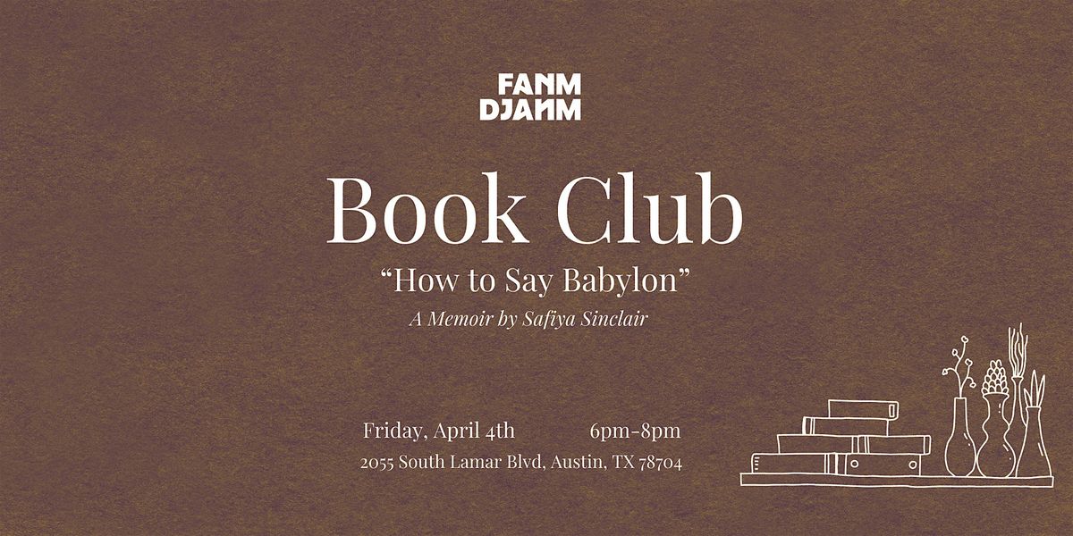 Fanm Djanm Book Club - How to Say Babylon: A Memoir