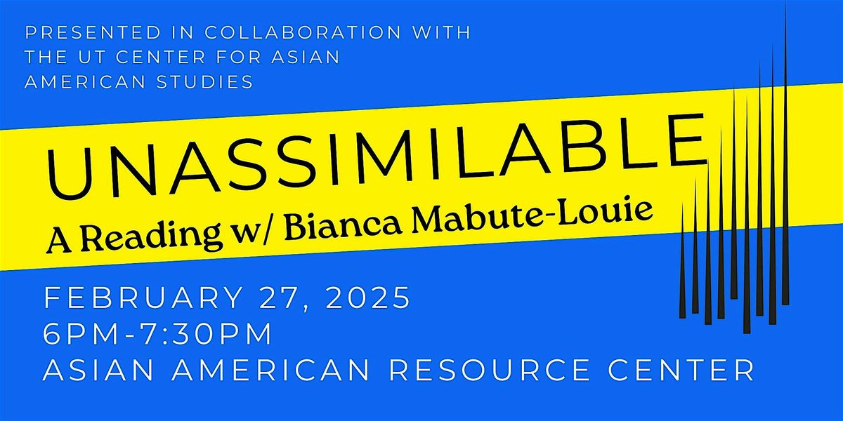 "Unassimilable\u201d: A Reading w\/ Bianca Mabute-Louie