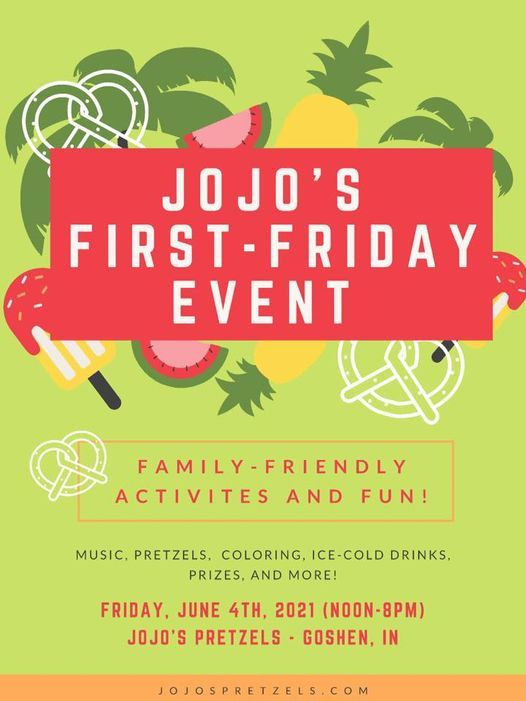 Jojo S First Friday Celebration Goshen Indiana 4 June 21