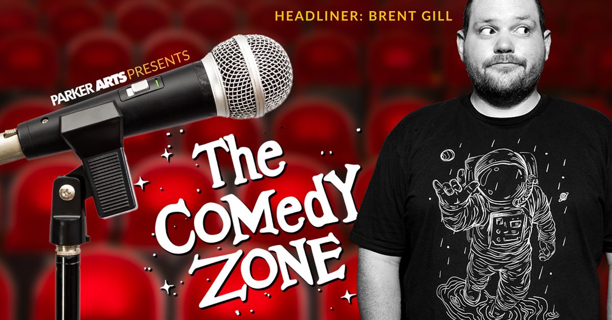 The Comedy Zone with Headliner Brent Gill