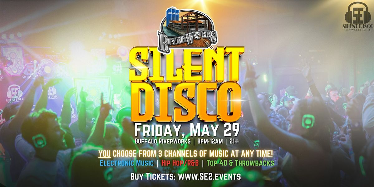 Silent Disco at Buffalo RiverWorks! - 5\/29\/26