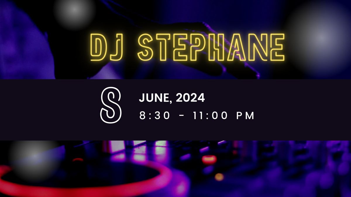 Entertainment - DJ Stephane