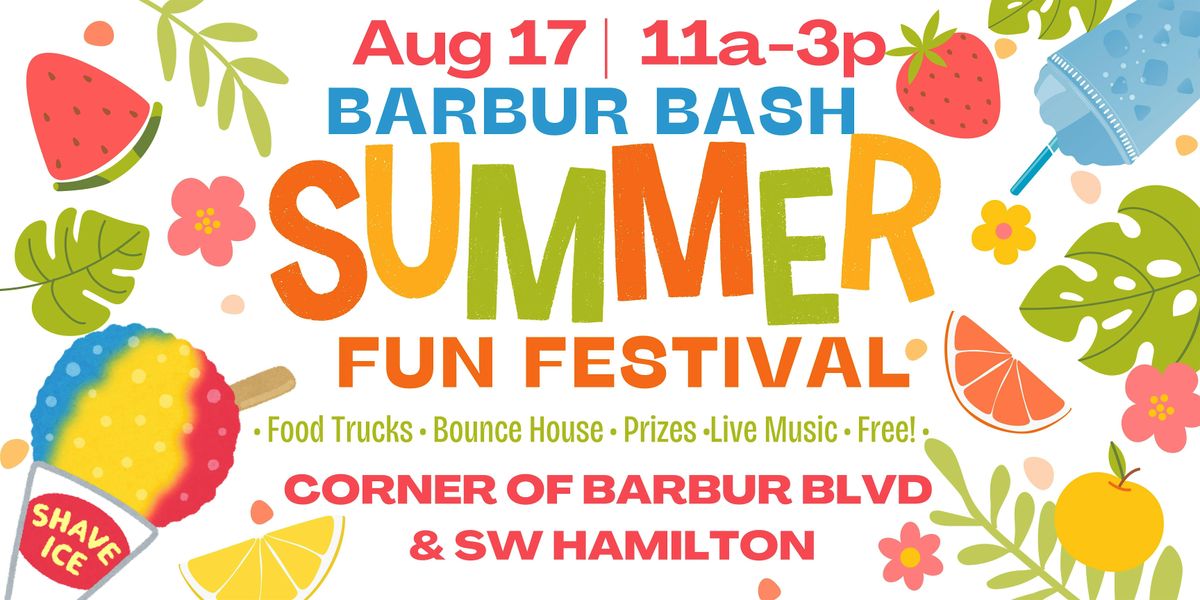 Barbur Bash Summer Festival
