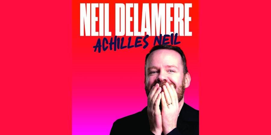 Neil Delamere: Achilles Neil 