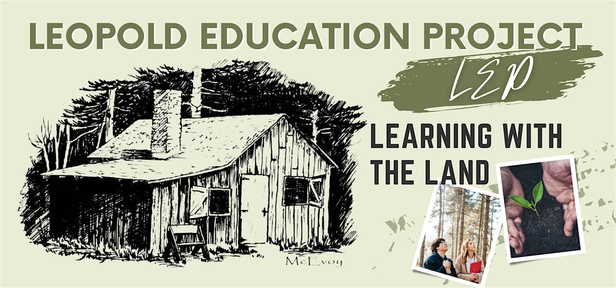Learning with the Land: an Aldo Leopold Workshop