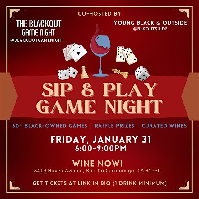 Sip & Play - Game Night (@BlkOutsiiide)