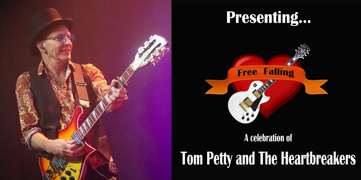 Free Fallin - A Celebration of - Tom Petty & The Heartbreakers