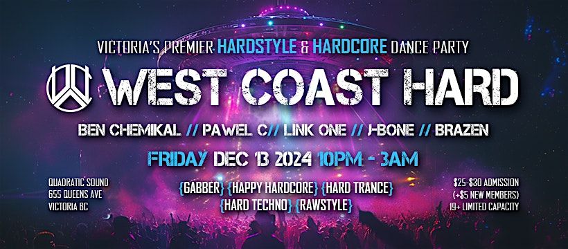 West Coast Hard: Ben Chemikal, Pawel C, Link One, J-Bone, Brazen