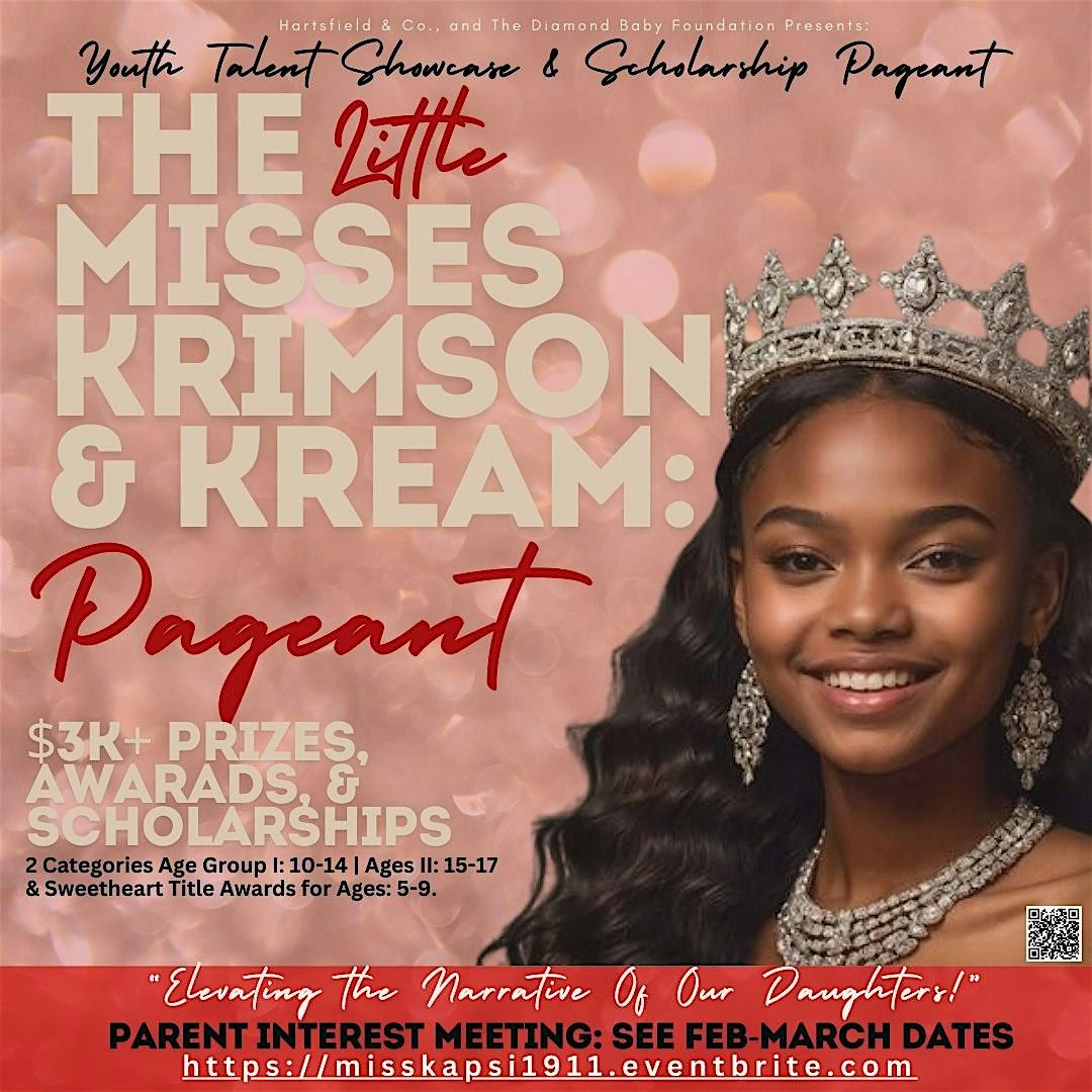 PARENT INFOMATION DAY: Little Miss Krimson & Kream Pageant