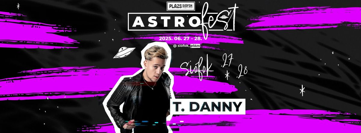 T. Danny | AstroFest 2025.06.27.