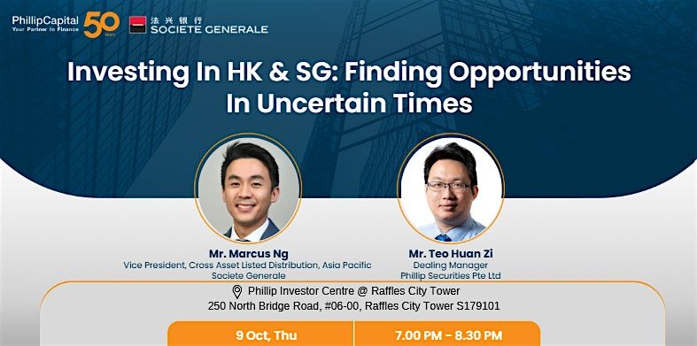 Investing in HK & SG: Finding Opportunities in Uncertain Times