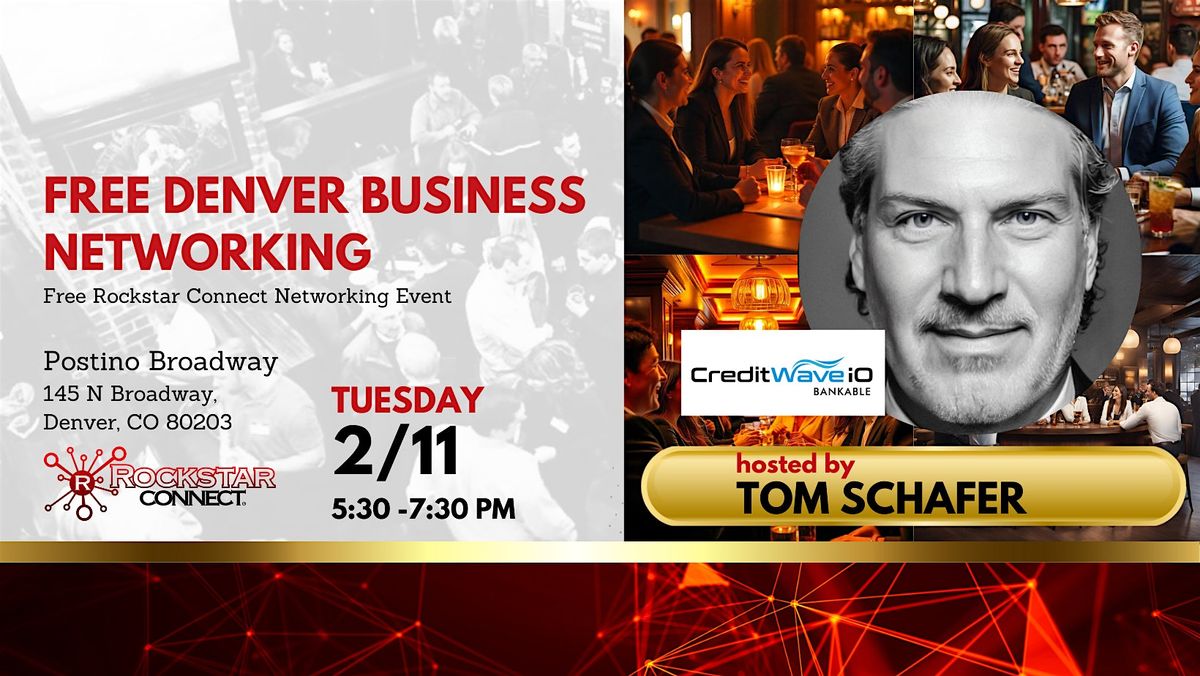 Free Denver  Business Networking Rockstar Connect Event (February,  CO)