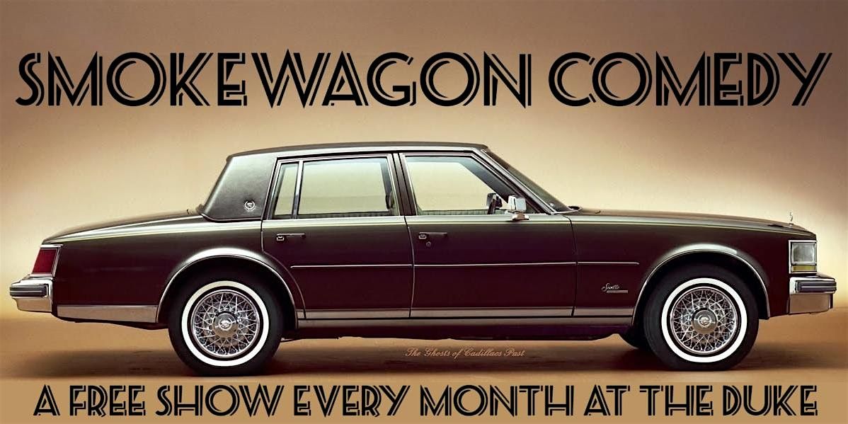 Smokewagon Comedy