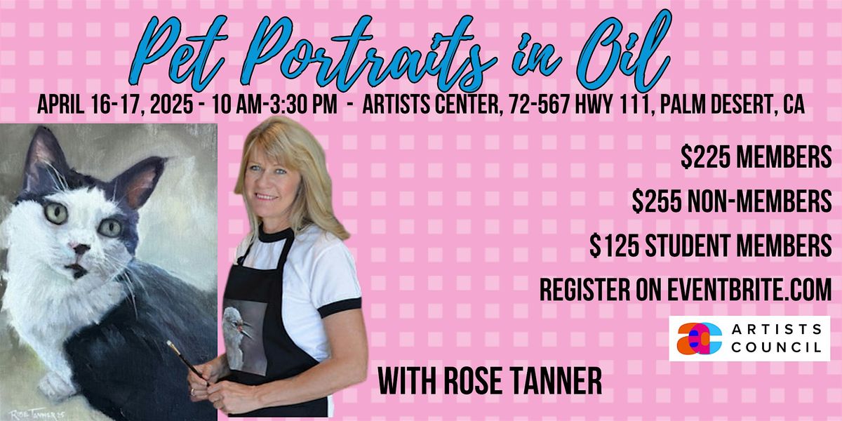 Pet Portraits in Oil with Rose Tanner