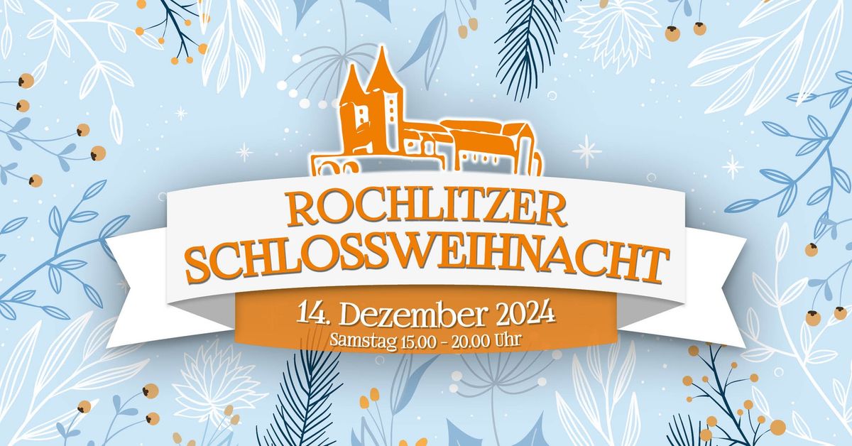 Rochlitzer Schlossweihnacht - Samstag