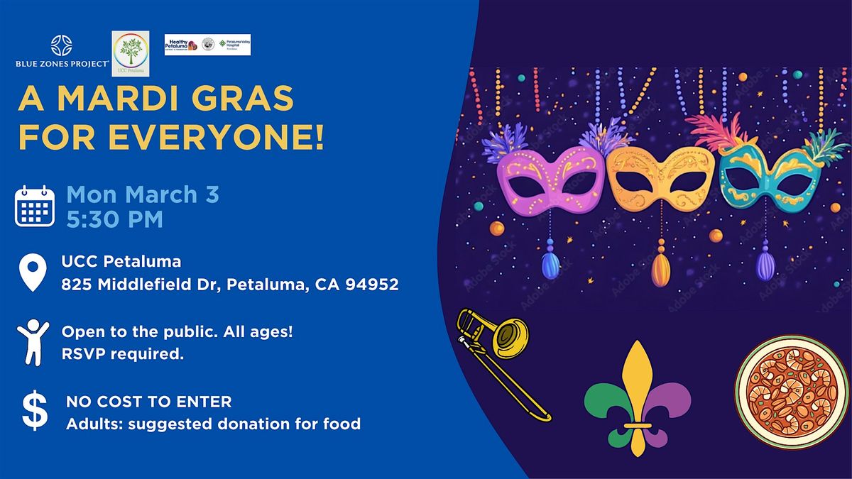 Blue Zones Project  Petaluma & UCC:    A Mardi Gras For Everyone!