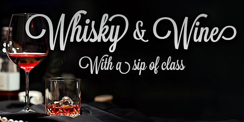 Whisky & Wine - With a Sip of Class