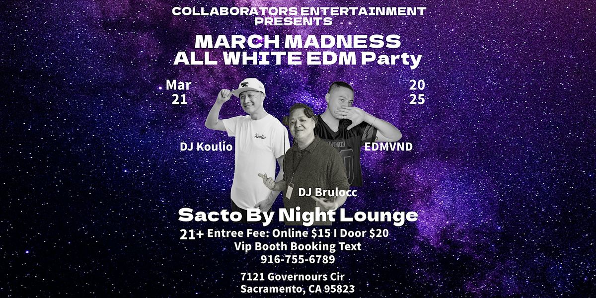 March Madness All white EDM Party